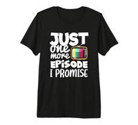Solo un Episodio más: Prometo una Divertida Cita de un Fan de una Serie de televisión Camiseta Premium