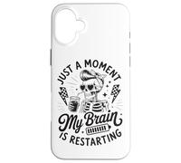 Solo un Momento mi Cerebro está reiniciando Esqueleto Carcasa para iPhone 16 Plus