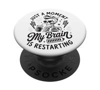 Solo un Momento mi Cerebro está reiniciando Esqueleto PopSockets PopGrip Adhesivo