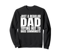 Solo un padre normal tratando de no criar comunistas Sudadera