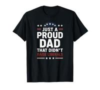 Solo un padre orgulloso que no crió a los liberales Camiseta