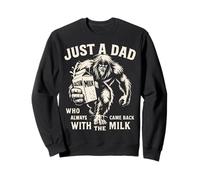 Solo un papá Que Siempre volvía con la Camisa Milk Shirt Bigfoot Sudadera