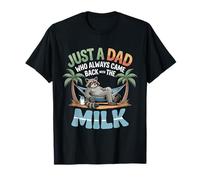 Solo un papá Que Siempre volvía con The Milk Raccoon Papa Camiseta