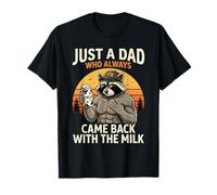 Solo un papá Que Siempre volvía con The Milk Raccoon Papa Camiseta
