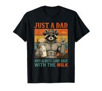 Solo un papá Que Siempre volvía con The Milk Raccoon Papa Camiseta