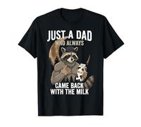 Solo un papá Que Siempre volvía con The Milk Raccoon Papa Camiseta