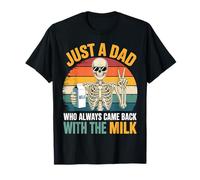Solo un papá Que Siempre volvía con The Milk Skeleton Papa Camiseta