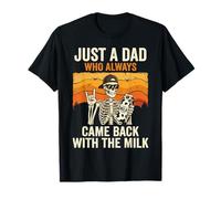 Solo un papá Que Siempre volvía con The Milk Skeleton Papa Camiseta