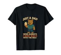 Solo un papá que siempre volvía con The Milk Tees for Dad Camiseta