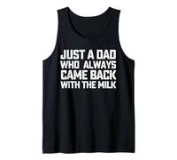 Solo un papá Que Siempre volvió con el día del Padre de Leche Camiseta sin Mangas