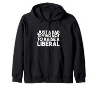 Solo un papá tratando de no criar a un liberal - Funny Republican Sudadera con Capucha