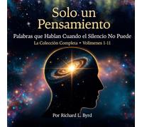 SOLO UN PENSAMIENTO: La Colección Completa - Volúmenes 1 al 11