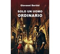 Solo un uomo ordinario