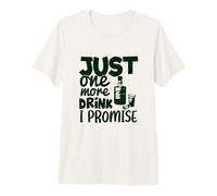 Solo una Bebida más, lo Prometo, Divertidos Amantes de Las Fiestas de Tequila Camiseta Premium
