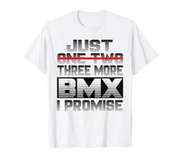 Solo una Bicicleta BMX más, te lo Prometo, Ciclista de BMX Camiseta