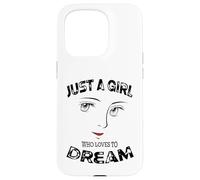 Solo una chica a la que le encanta soñar motivacional Carcasa para iPhone 15 Pro
