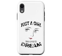 Solo una chica a la que le encanta soñar motivacional Carcasa para iPhone XR