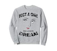 Solo una chica a la que le encanta soñar motivacional Sudadera