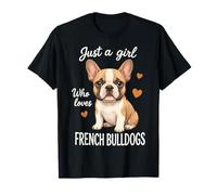 Solo una Chica Que ama a los Bulldogs franceses Camiseta