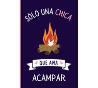 Solo una chica que ama Acampar: Diario Personal Para tomando notas, Un Regalo Original y Divertido Para Los Amantes De Acampar
