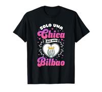 Solo una Chica Que ama Bilbao Camiseta