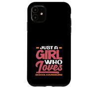 Solo una Chica Que ama la Vida del Consejero Escolar Carcasa para iPhone 11
