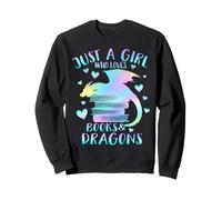 Solo una Chica Que ama los Libros y los Dragones Sudadera