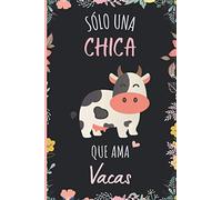 Solo una chica que ama Vacas: Cuaderno De Notas, Diario con 110 páginas, idea de regalo para amante de Vacas , cuaderno de Vacas