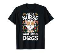 Solo una enfermera que ama a los perros Camiseta