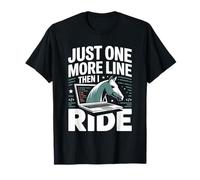 Solo una línea más Que yo Montar Programador de Caballos Camiseta