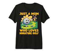 Solo una Madre a la Que le Encanta Minigolf Champion Humor Family Camiseta Premium