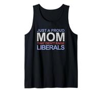 Solo una madre orgullosa que no crió a los liberales Camiseta sin Mangas
