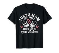 Solo Una Mamá Afuera Aquí, Tratando De No Levantar Culos Mamá Divertida Camiseta
