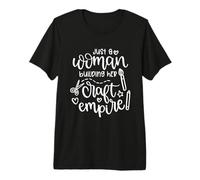 Solo una Mujer construyendo su Imperio Artesanal Camiseta Premium