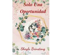 Solo Una Oportunidad