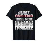 Solo una patineta más, te lo Prometo, Skateboard Camiseta