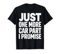 Solo una Pieza más de Coche, te lo Prometo, Divertido mecánico Camiseta