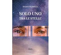 Solo uno tra le stelle. Alla mia piccola energica bambina interiore (Nuove voci. Vite)