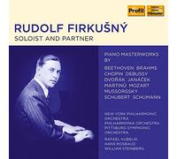 Soloist & Partner / Rudolf Firkusny