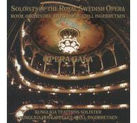 Soloists of the Royal Swedish - Opera Gala