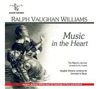 Soloists - Ralph Vaughan Williams: Music in the Heart - The Pilgrim's Journey & Serenade to Music