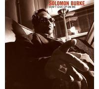 Solomon Burke - Don't Give Up On Me - Anniversary Edition