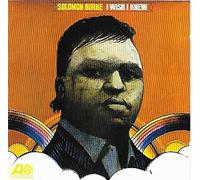 Solomon Burke - I Wish I Knew