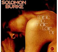 Solomon Burke - Music To Make Love By
