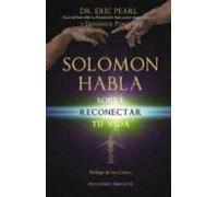 Solomon Habla Sobre Reconectar Tu Vida