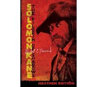 Solomon Kane: The Pilgrim of Shadows (Heathen Edition)