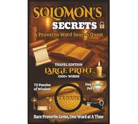 Solomon’s Secrets: A Proverbs Word Search Quest (Travel Edition) (Old Testament Word Search Series - Travel Edition (6.14×9.21 Trim))
