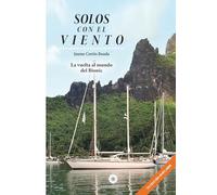 Solos con el viento Vª edición: La vuelta al mundo del Bionic