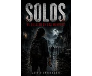 Solos: El aullido de los muertos