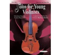 [[Solos for Young Violinists, Vol. 1 (Violin & Piano Parts): Violin Part and Piano Accompaniment v. 1]] [By: Barbara Barber] [June, 2005]
